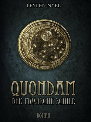 cover image of Quondam ... Der magische Schild